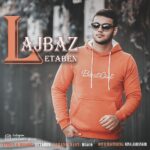 دانلود آهنگ لتابن لجباز